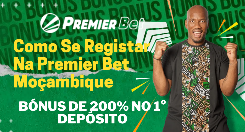 Como Se Registar Na Premier Bet Moçambique